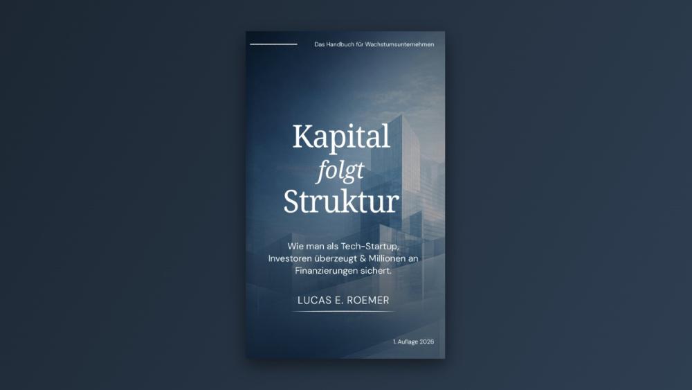 Buchcover von Kapital folgt Struktur, das Kapitalbeschaffung behandelt.