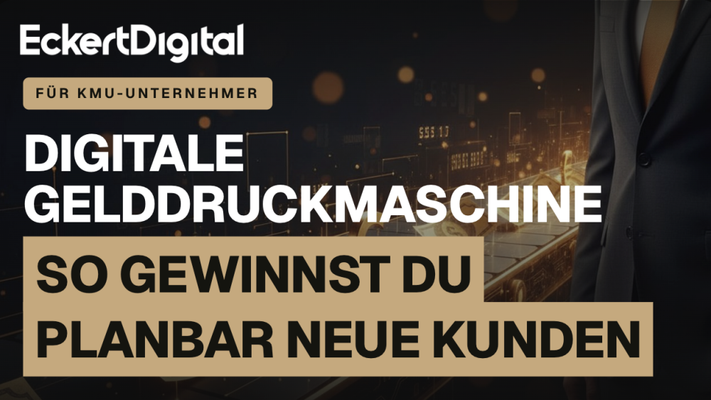 Grafik zur digitalen Gelddruckmaschine für KMUs zur planbaren Kundengewinnung.