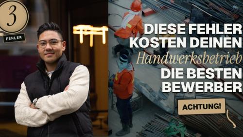 3 Fehler die deinen Handwerksbetrieb die Bewerber kosten.