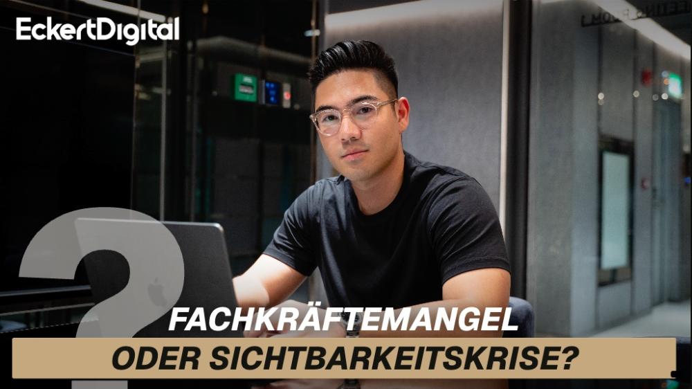 Fachkräftemangel oder Sichtbarkeitskrise? 