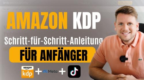 Die ultimative Amazon KDP Anleitung