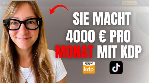 Stefanies Weg zu 4000 € monatlich mit Amazon KDP!