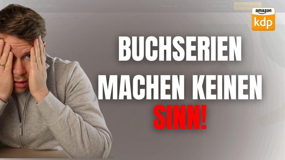 Mann mit verzweifeltem Gesichtsausdruck, der die Aussage 'Buchserien machen keinen Sinn' zeigt.