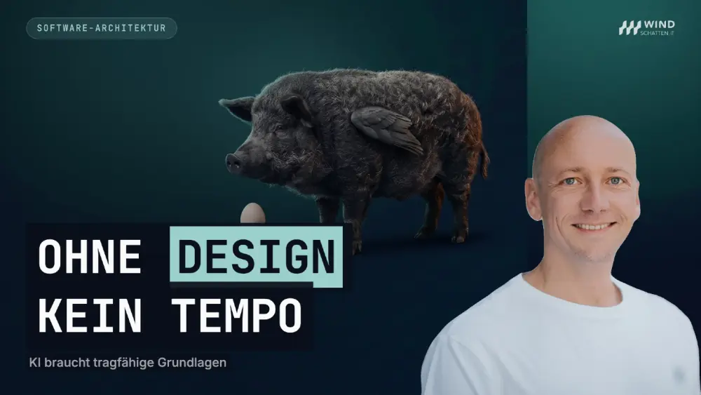 Illustration eines Schweins und eines Mannes mit dem Text 'Ohne Design kein Tempo', der gute Software-Grundlagen betont.