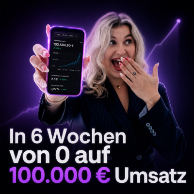 Von Null auf 100.000 € in 6 Wochen: Anfängerin skaliert mit System