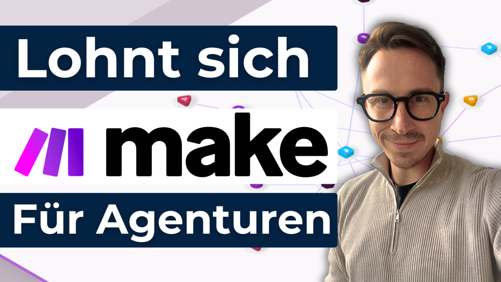 Make.com: Gamechanger für Agenturen oder überbewertetes Tool?