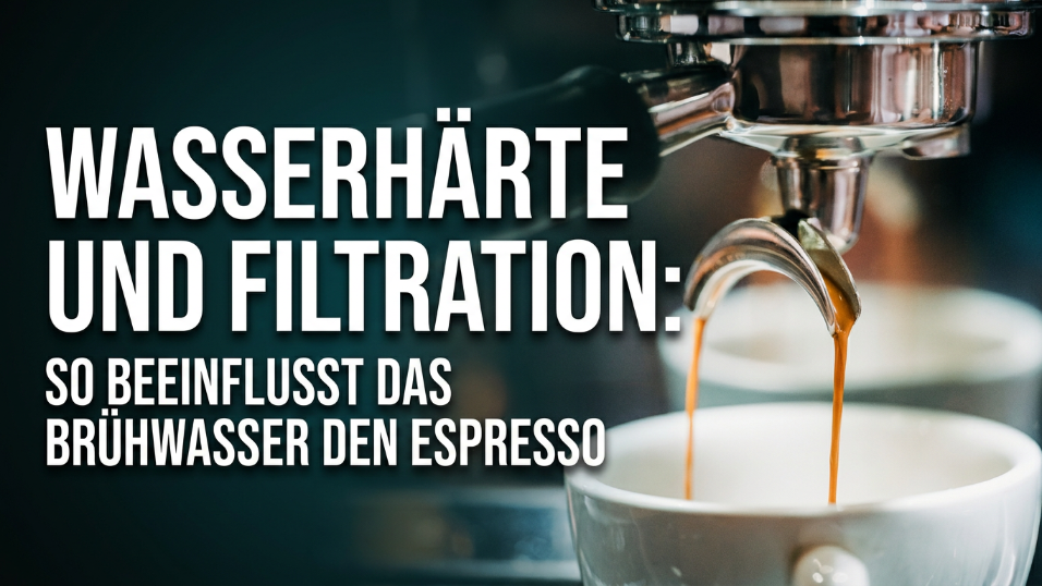 Espressozubereitung zeigt, wie die Wasserhärte und Filtration den Geschmack beeinflussen.