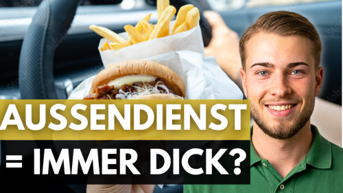 Aussendienst = immer dick?