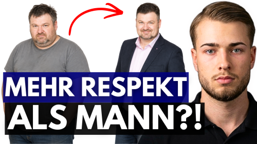 Mehr Respekt als Mann?!