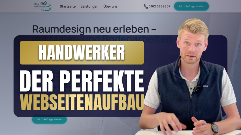 Ein Handwerker erklärt den perfekten Webseitenaufbau für erfolgreiche Kundenansprachen.