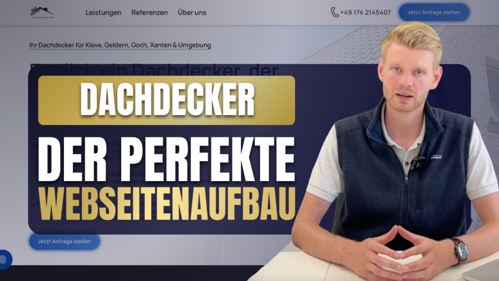 Ein Dachdecker erklärt den perfekten Webseitenaufbau für Dachdecker.