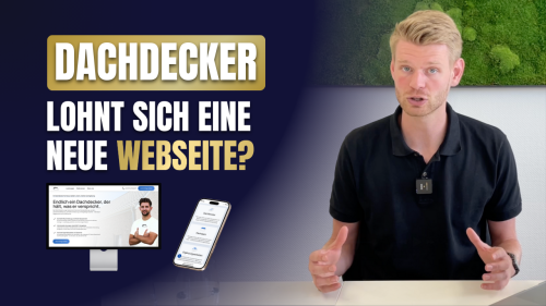 Viele Dachdeckerbetriebe leiden unter einer veralteten Webseite.