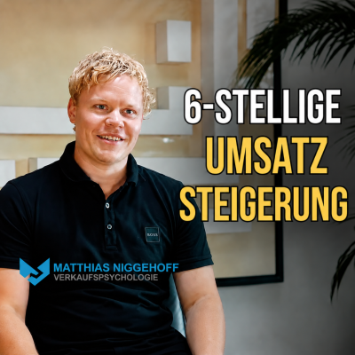  6-Stellige Umsatzsteigerung: Erfahrung mit der Niederlag Consulting (Matthias Niggehoff)