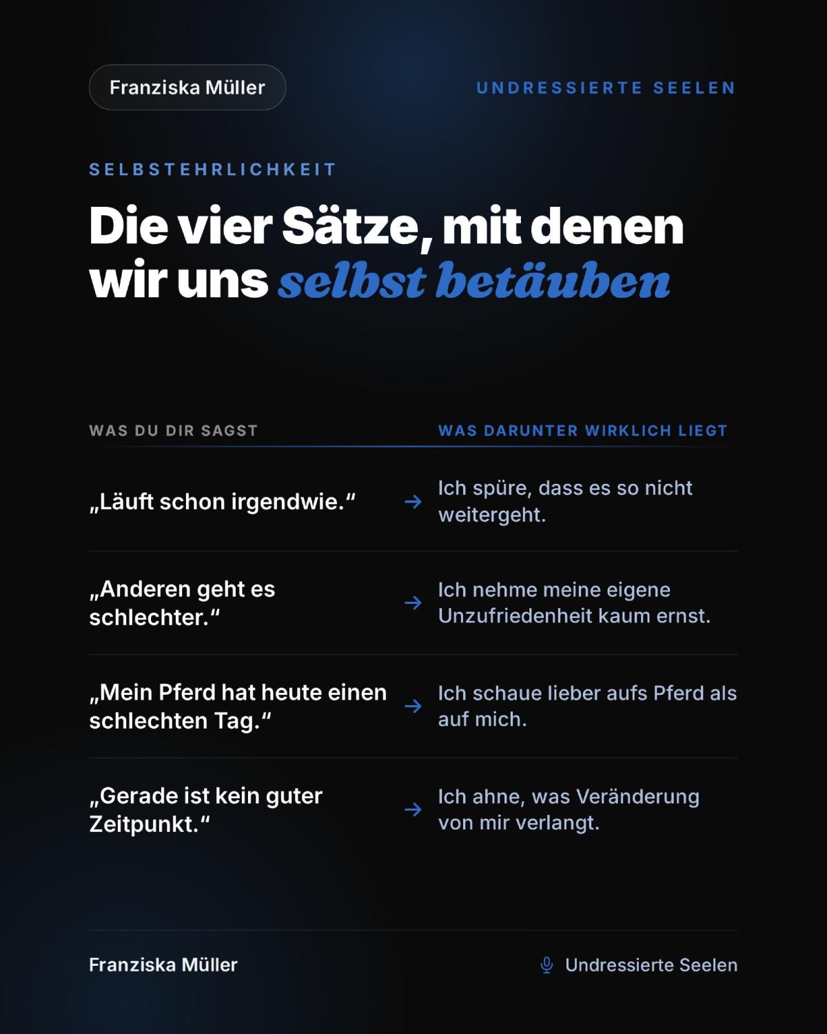 Du betäubst dich selbst, indem du dich belügst.&nbsp;