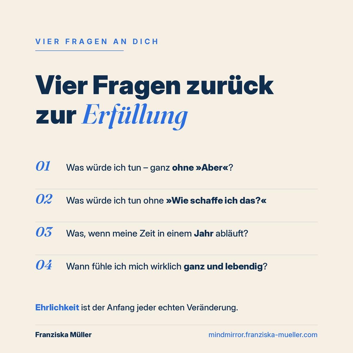 Vier Fragen zur Erfüllung, die zur Selbstreflexion anregen.