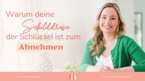Hannah Hauser hat durch die Aktivierung ihrer Schilddrüse über 25 Kilo abgenommen