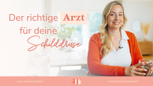 Hannah Hauser ist Schilddrüsenexpertin und kennt die Kriterien eines guten Arztes