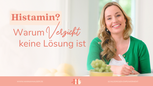 Hannah Hauser ist Ernährungswissenschaftlerin und hatte früher selbst Histaminintolleranz