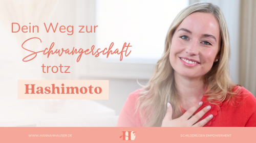 Unerfüllter Kinderwunsch bei Hashimoto: Expertin Hannah Hauser erklärt Lösungen