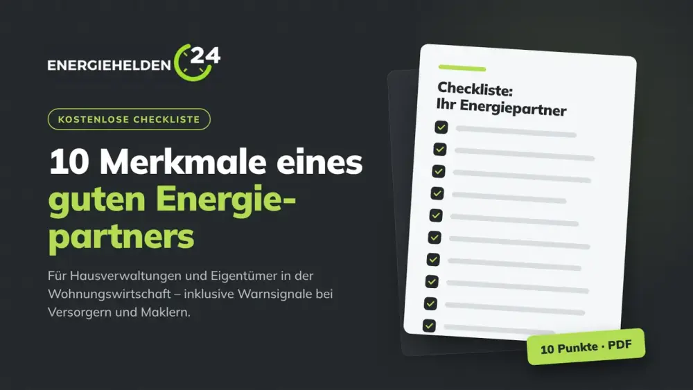 10 Qualitätsmerkmale eines guten Energiepartners für Hausverwaltungen und Immobilieneigentümer