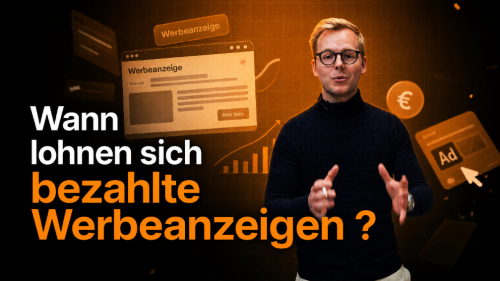 Bezahlte Werbung: Ab wann lohnt sie sich wirklich?