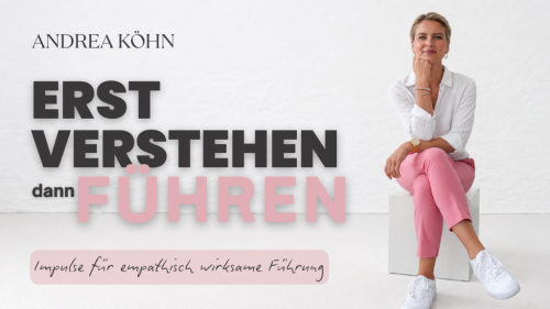 Warum Verstehen vor dem Führen kommt