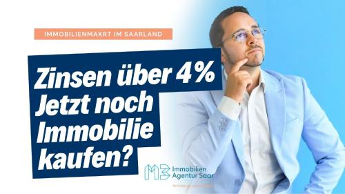 Nach dem Zinsanstieg noch eine Immobilie im Saarland kaufen?