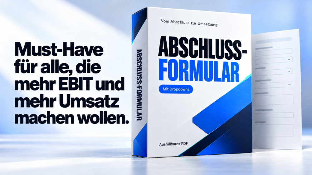 Das Abschluss-Formular für Agenturen und Coaches: Must-Have für alle, die mehr EBIT und mehr Umsatz machen wollen.