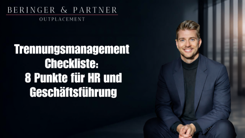 Trennungsmanagement Checkliste: 8 Punkte für HR und Geschäftsführung