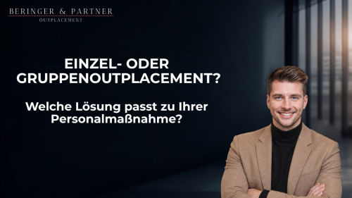 Einzel- oder Gruppenoutplacement: Welche Lösung passt zu Ihrer Maßnahme?
