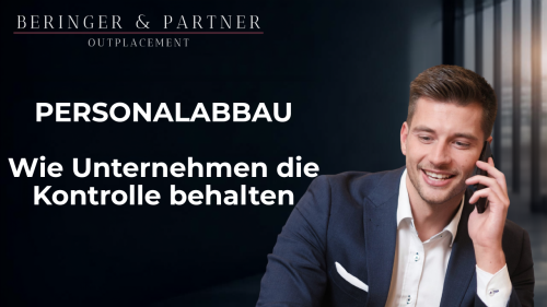 Outplacement bei Personalabbau: So behalten Unternehmen die Kontrolle