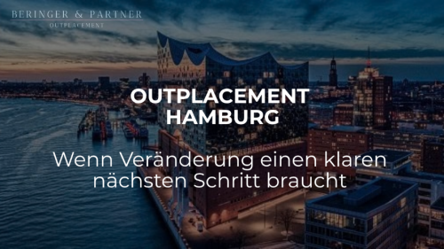 Outplacement Hamburg: Mitarbeiter professionell in neue Perspektiven begleiten