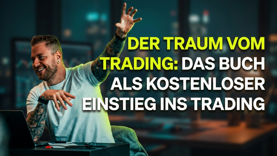 Das Buch 'Der Traum vom Trading' bietet einen kostenlosen Einstieg ins Trading.