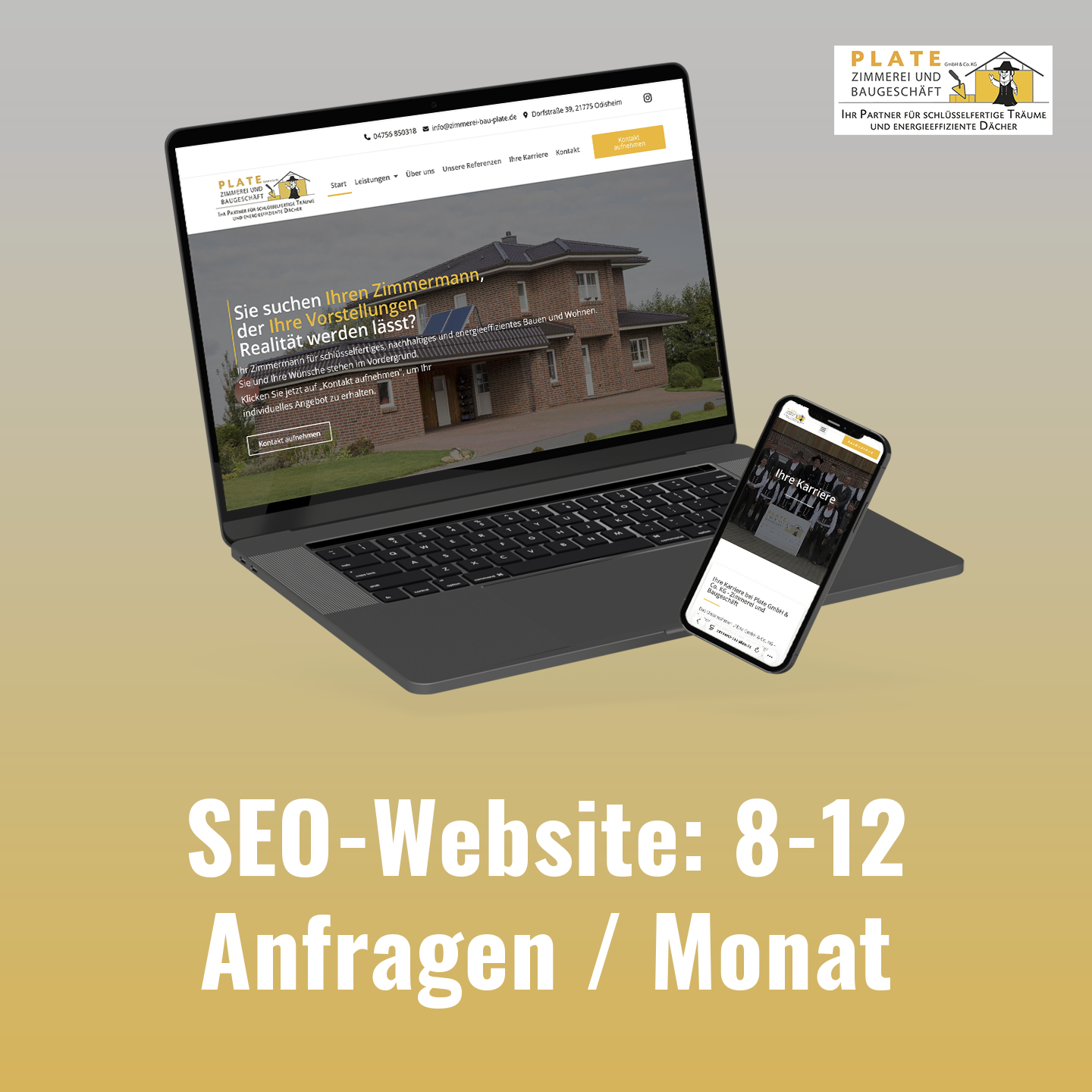 Von unsichtbar zu 8–12 Anfragen pro Monat: Zimmerei Plate gewinnt regional über SEO-Website