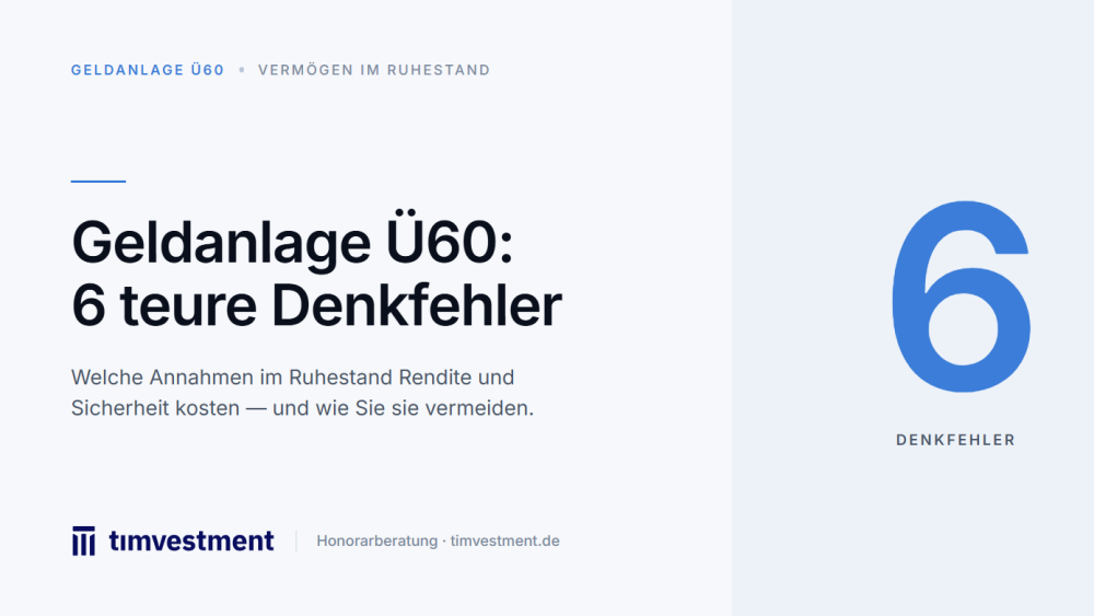 Grafik über Geldanlage: 6 teure Denkfehler im Ruhestand.