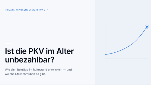 PKV im Alter unbezahlbar?