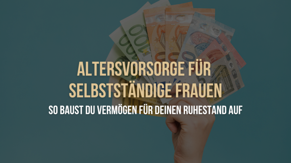 Eine Hand hält Geldscheine, um die Altersvorsorge für selbstständige Frauen zu verdeutlichen.