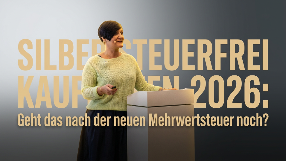 Silber steuerfrei kaufen 2026: Geht das nach der neuen Mehrwertsteuer noch?
