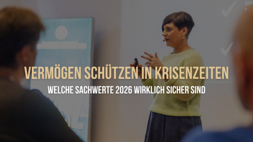 Vermögen schützen in Krisenzeiten: Welche Sachwerte 2026 wirklich sicher sind