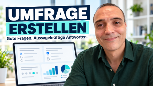 Umfrage erstellen: Mit klaren Fragen und guter Planung zu aussagekräftigen Antworten.