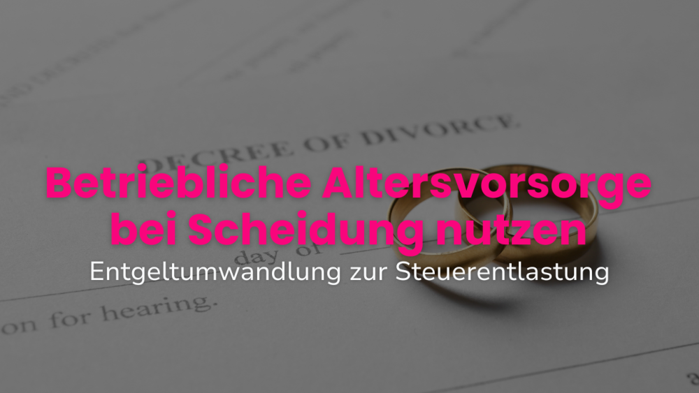 Betriebliche Altersvorsorge bei Scheidung: Text liegt über einem unscharfen englischen Scheidungsdokument.