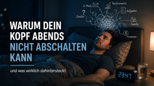 Die wahre Ursache hinter Gedankenkarussell und Schlafproblemen
