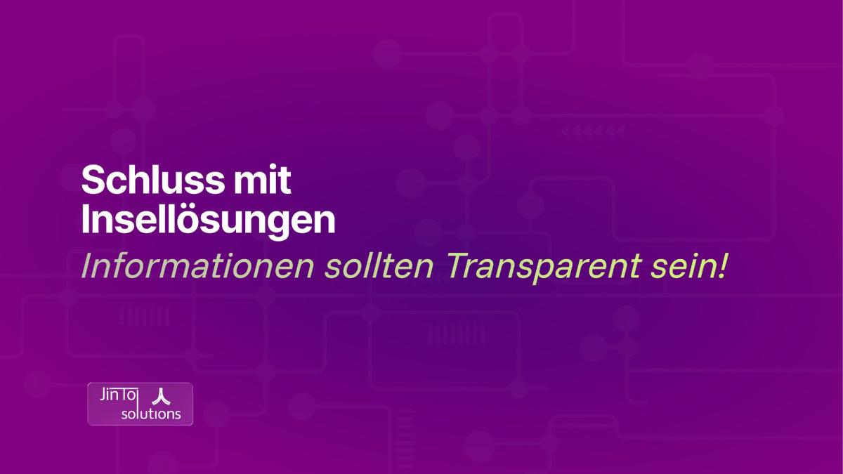 Das Bild zeigt eine klare Botschaft gegen Insellösungen: Informationen sollten transparent sein.