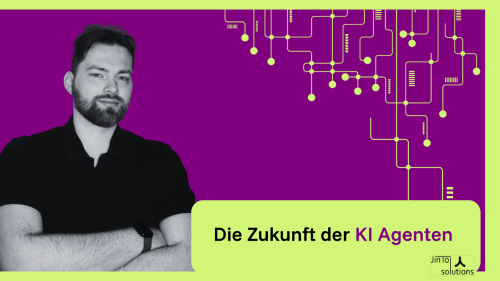 So setzen wir KI Agenten in Zukunft ein
