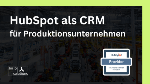 HubSpot für Produktionsunternehmen
