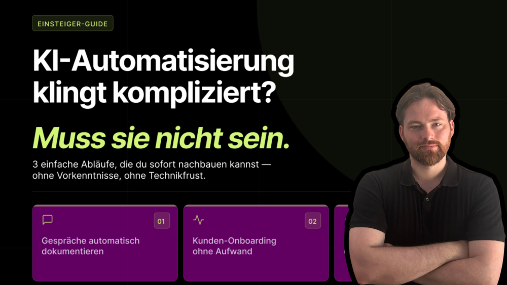 Der KI-Automation-Guide für Unternehmen, die manuelle Aufgaben endlich loswerden wollen