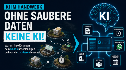 Wie KI im Handwerk wirklich funktioniert – und was du vorher tun musst