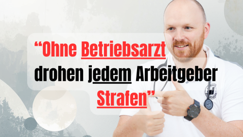 Betriebsarzt ist Pflicht für jedes Unternehmen