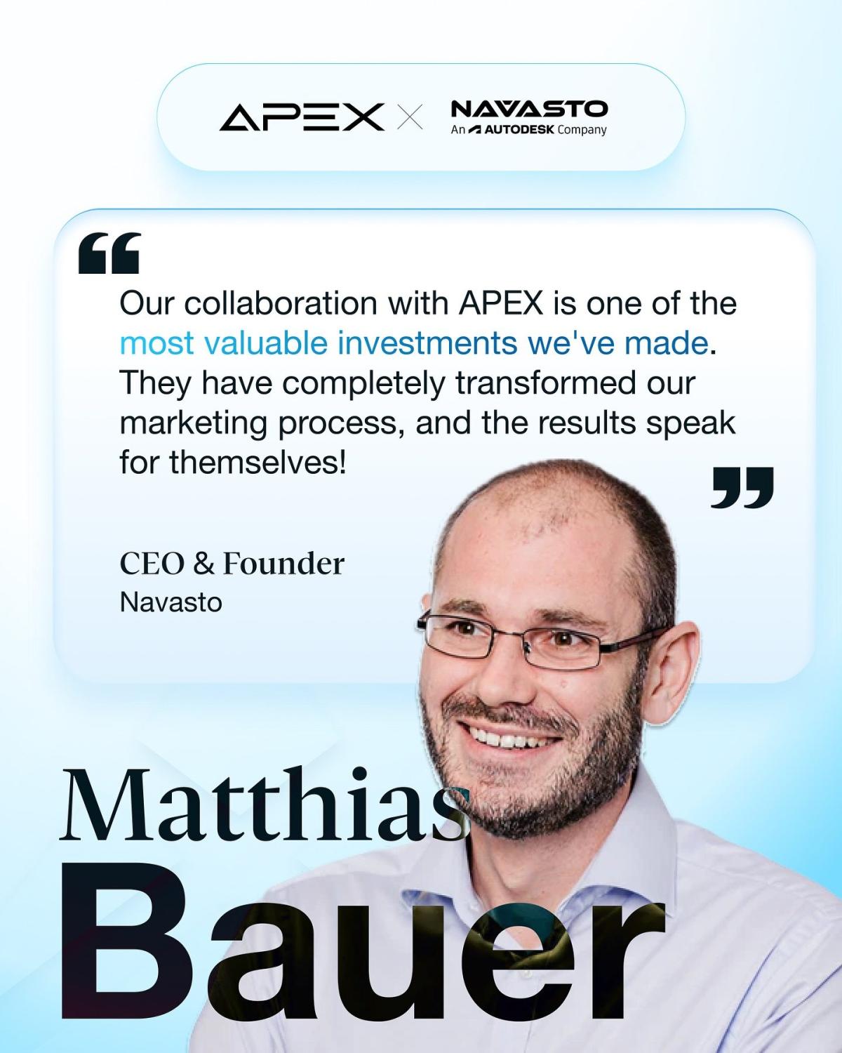 „In nur drei Monaten Zusammenarbeit mit APEX haben wir mehr produziert als in der gesamten Geschichte von Navasto. Die Qualität war besser, als ich es selbst hätte hinbekommen – und das in weitaus kürzerer Zeit.“ – Matthias Bauer, Mitbegründer von Navasto&nbsp;