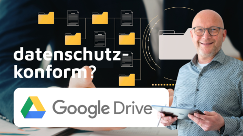 Ist Google Drive datenschutzkonform? Datenschutzexperte Frank Müns klärt auf.